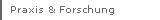 Praxis und Forschung