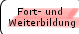 Fort- und Weiterbildung
